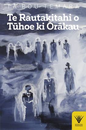 Book cover: Te Rautakitahi o Tūhoe ki Ōrākau