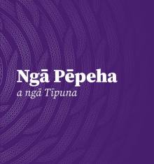 Book cover: Ngā Pēpeha a ngā Tīpuna: The Sayings of the Ancestors