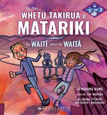 Book cover: Ko Ngā Whetū Takirua o Matariki: Ko Waitī rāua ko Waitā