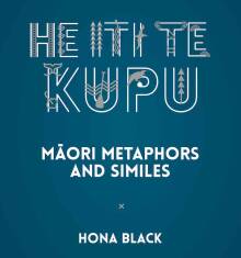 Book cover: He Iti te Kupu
