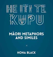 Book cover: He Iti te Kupu
