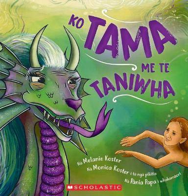 Book cover: Ko Tama me te Taniwha