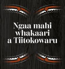Book cover: Ngaa Mahi Whakaari a Titokowaru