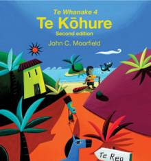 Book cover: Te Whanake 4 - Te Kōhure