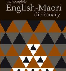 Book cover: The Complete English–Māori Dictionary