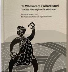 Book cover: Te Whakarere i Wharekauri - Te Kooti Rikirangi me Te Whakarau
