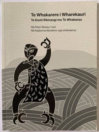 Book cover: Te Whakarere i Wharekauri - Te Kooti Rikirangi me Te Whakarau