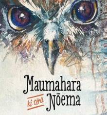 Book cover: Maumahara ki tērā Nōema