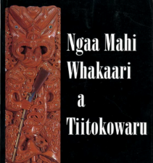 Book cover: Ngaa Mahi Whakaari a Tiitokowaru