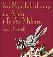 Book cover: Ko Ngā Takahanga i a Ārihi i te Ao Mīharo