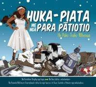 Book cover: Huka-Piata, me ngā Para-Pātiotio