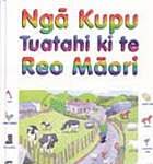 Book cover: Ngā Kupu Tuatahi ki te Reo Māori