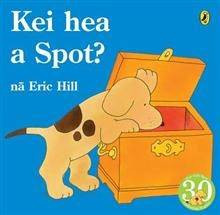 Book cover: Kei Hea a Spot?