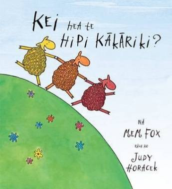 Book cover: Kei Hea te Hipi Kākāriki?