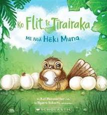 Book cover: Ko Flit, te Tīrairaka, me ngā Heki Muna