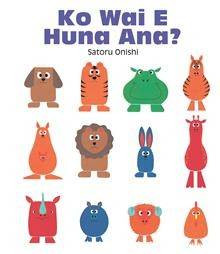 Book cover: Ko Wai E Huna Ana?
